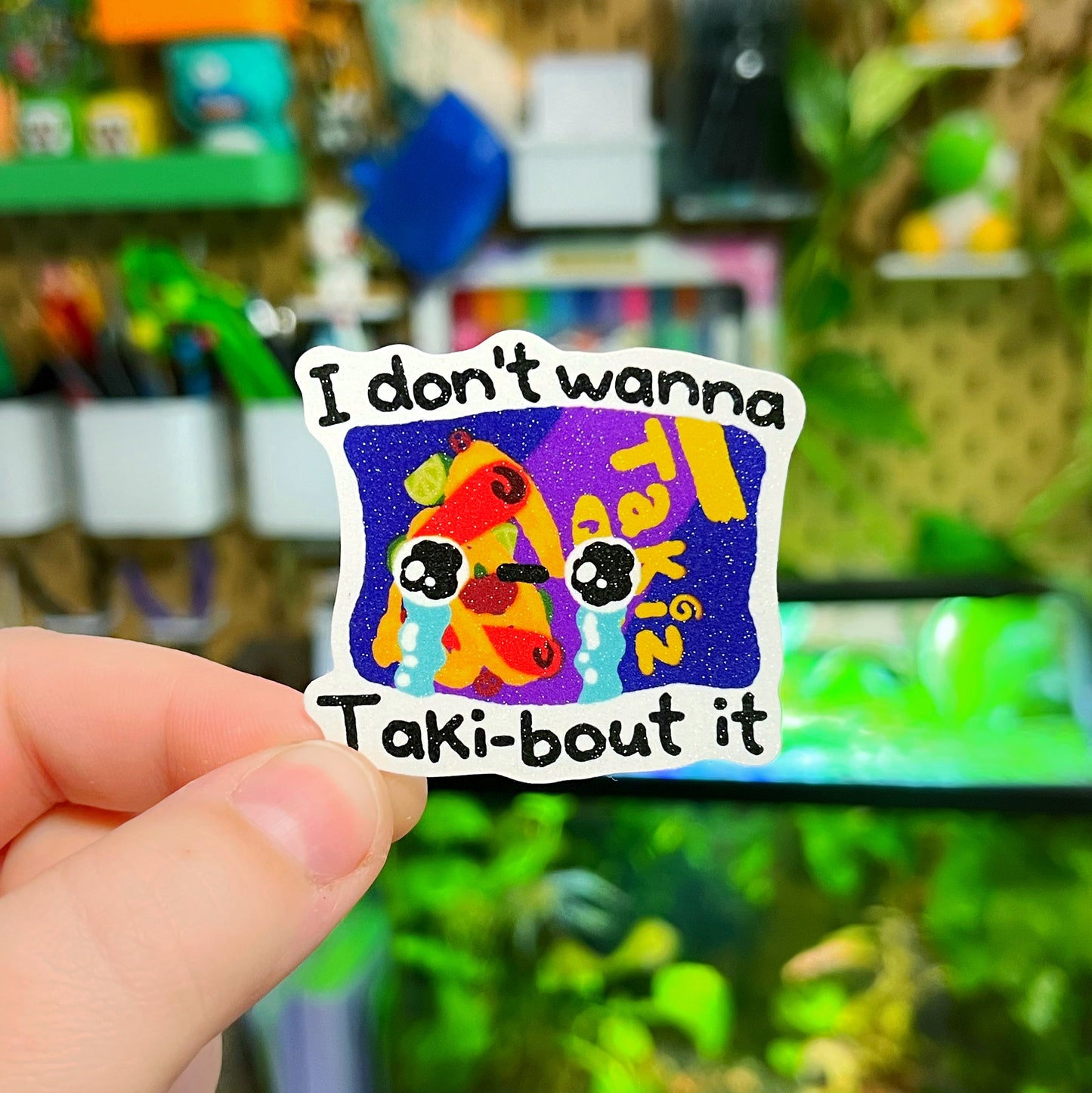 I don’t wanna taki-bout it