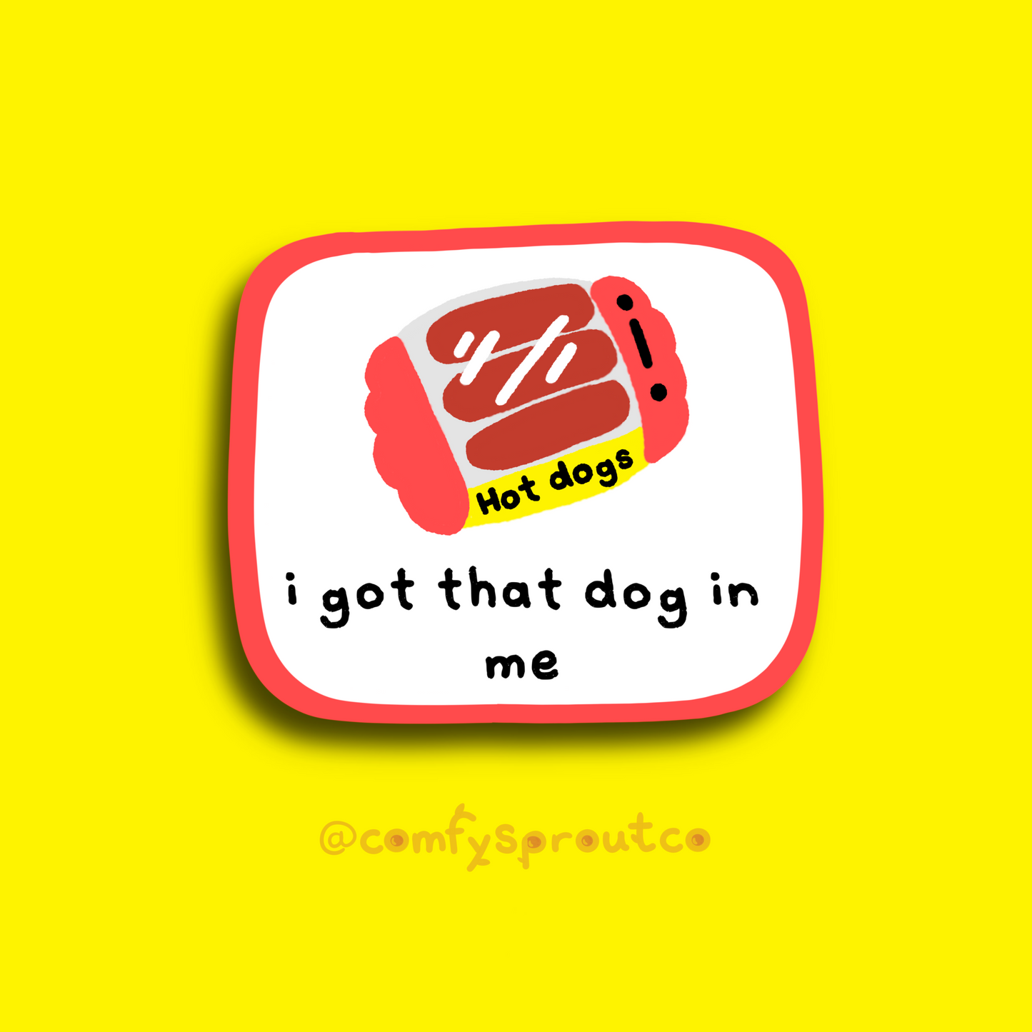 i got that dog in me