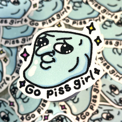 Go piss girl✨