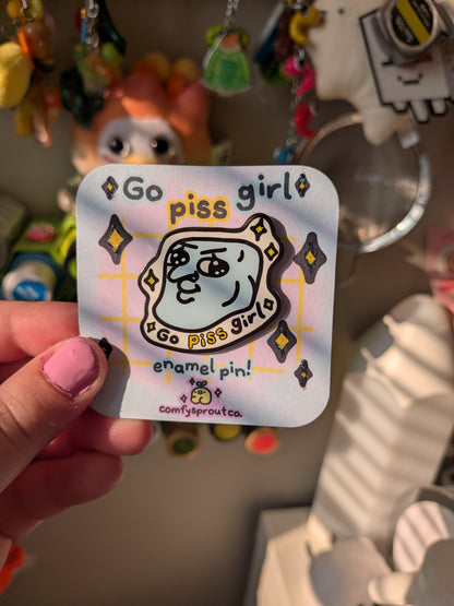 Go Piss Girl Pin✨🧚