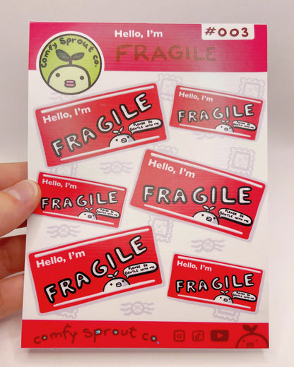 Hello, I'm FRAGILE