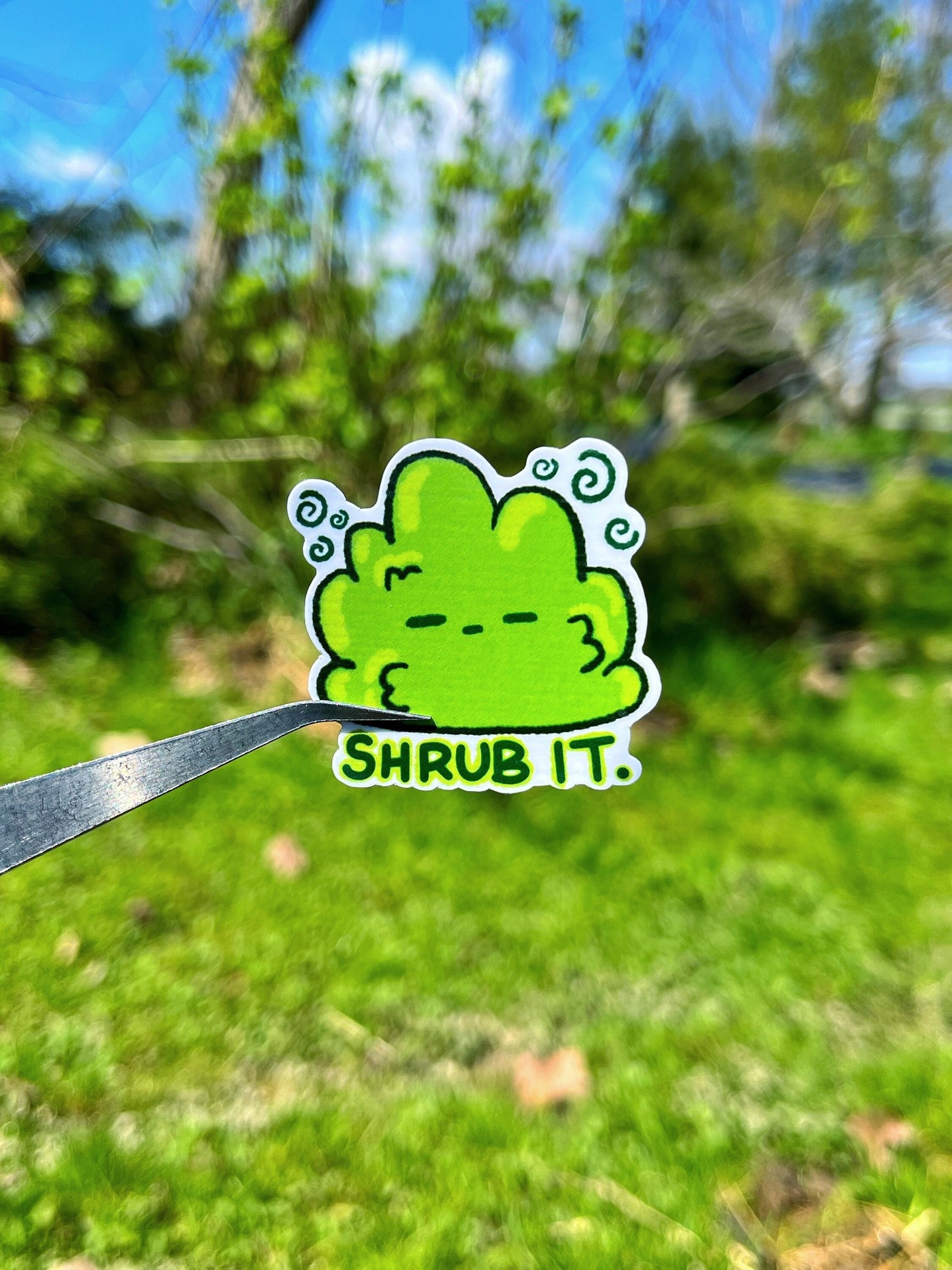 Shrub It.